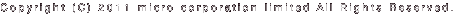 Copyright (C) 2011 micro corporation limited All Rights Reserved.
